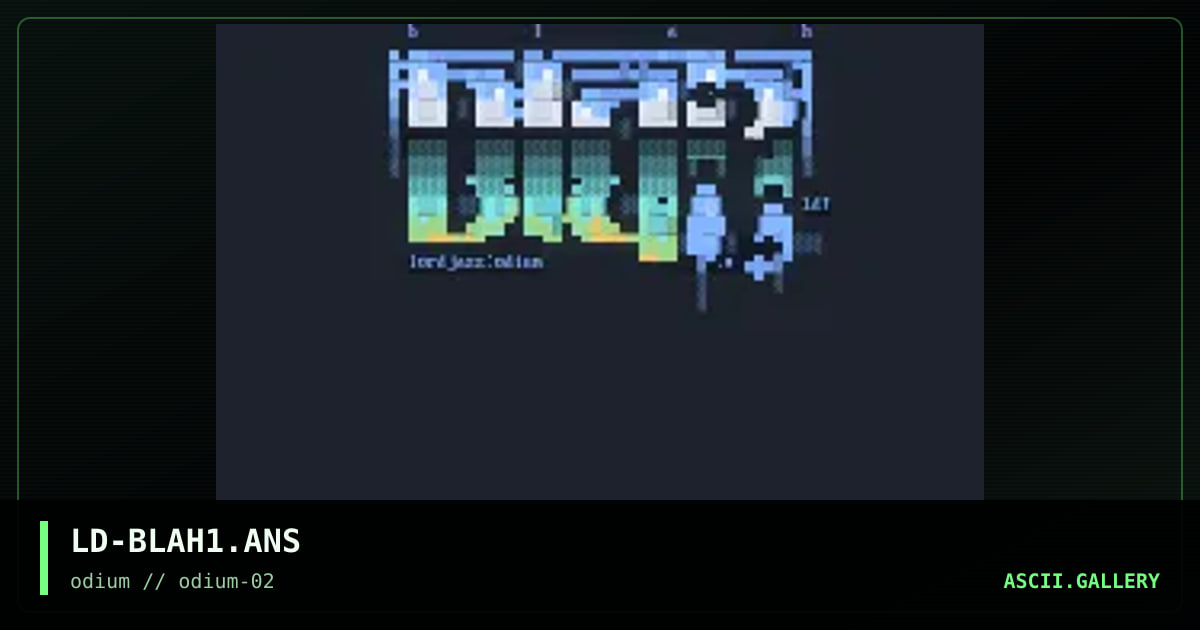 BLAHblahBlahBLahblAHblaHblahBLAH, by lord jazz, 1996