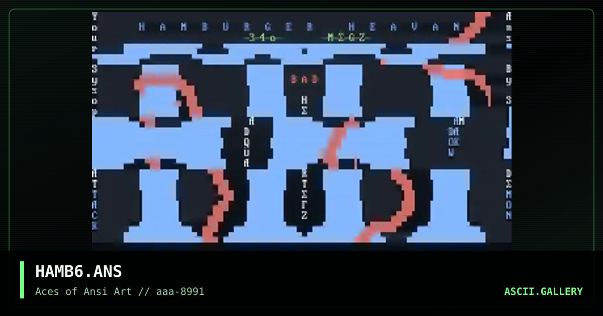 HAMB6.ANS, by shadow demon, 1991