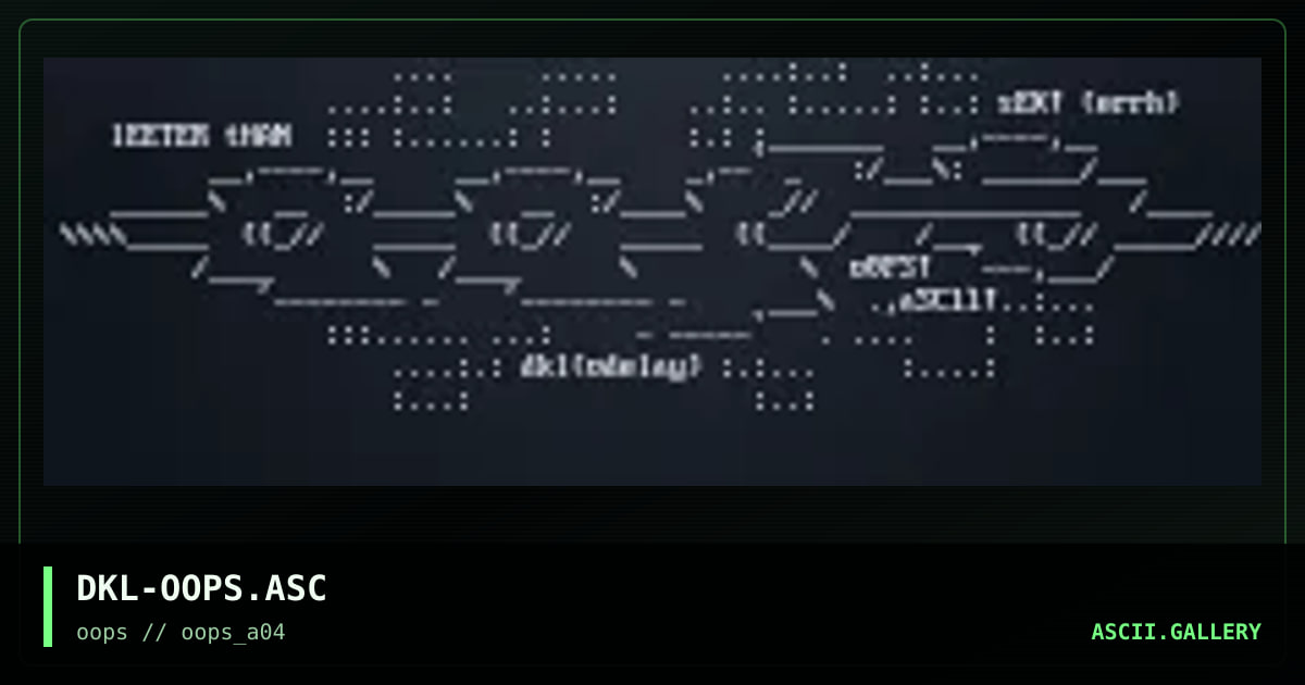DKL-OOPS.ASC, by darklord, 1997