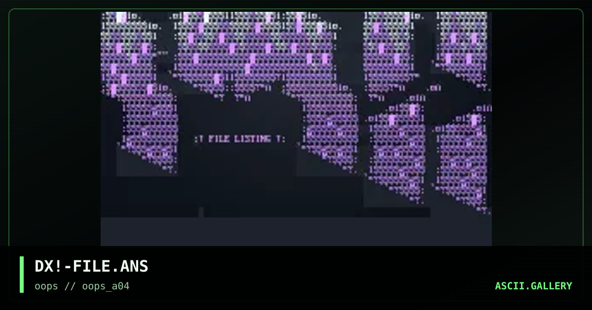 DX!-FILE.ANS, by drax, 1997