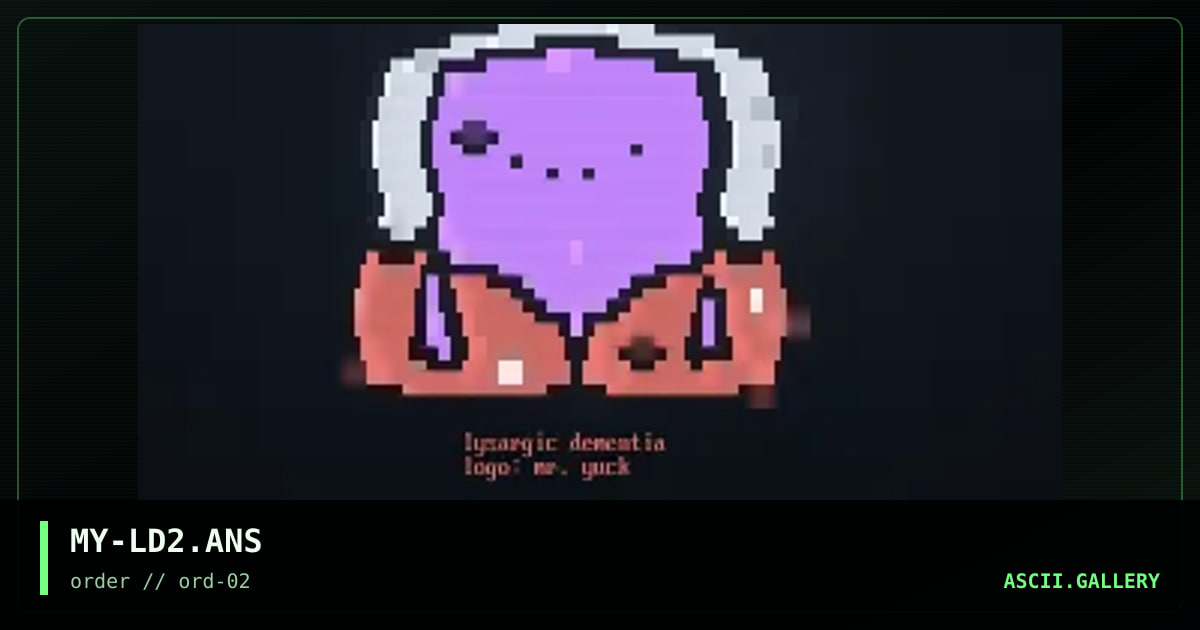 MY-LD2.ANS, by mr yuck, 1996
