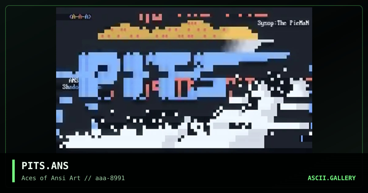 PITS.ANS, by shadow demon, 1991