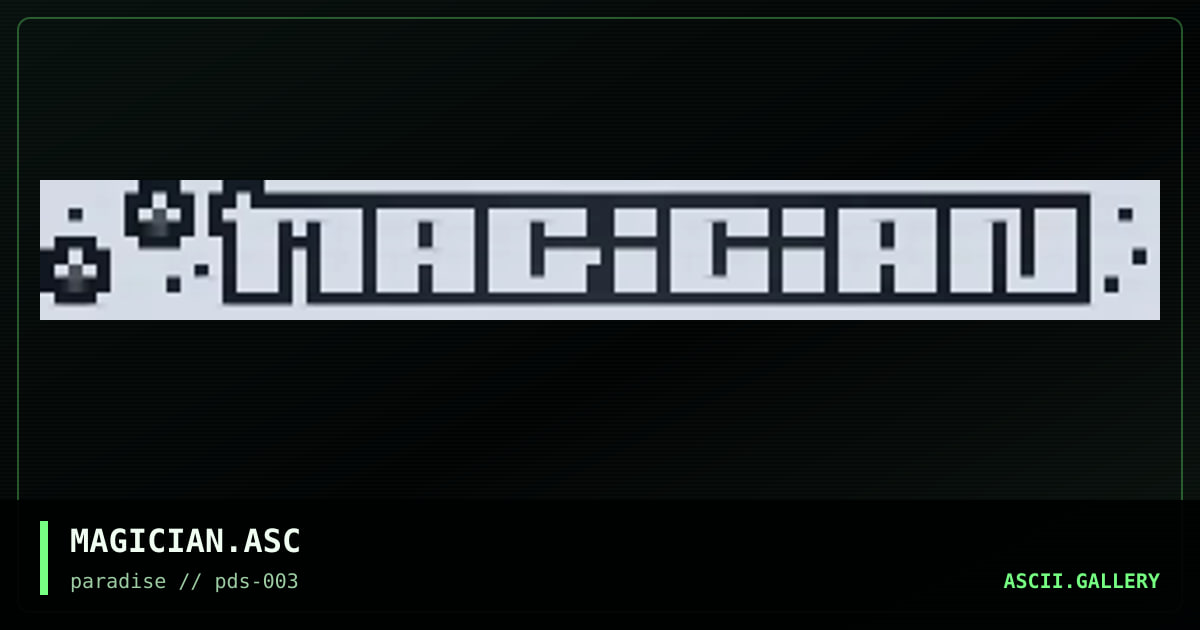 MAGICIAN.ASC, by magician, 1996
