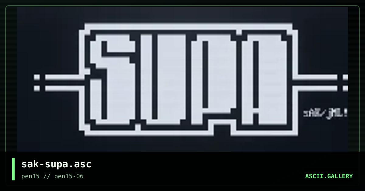 sak-supa.asc, by sak, 2005