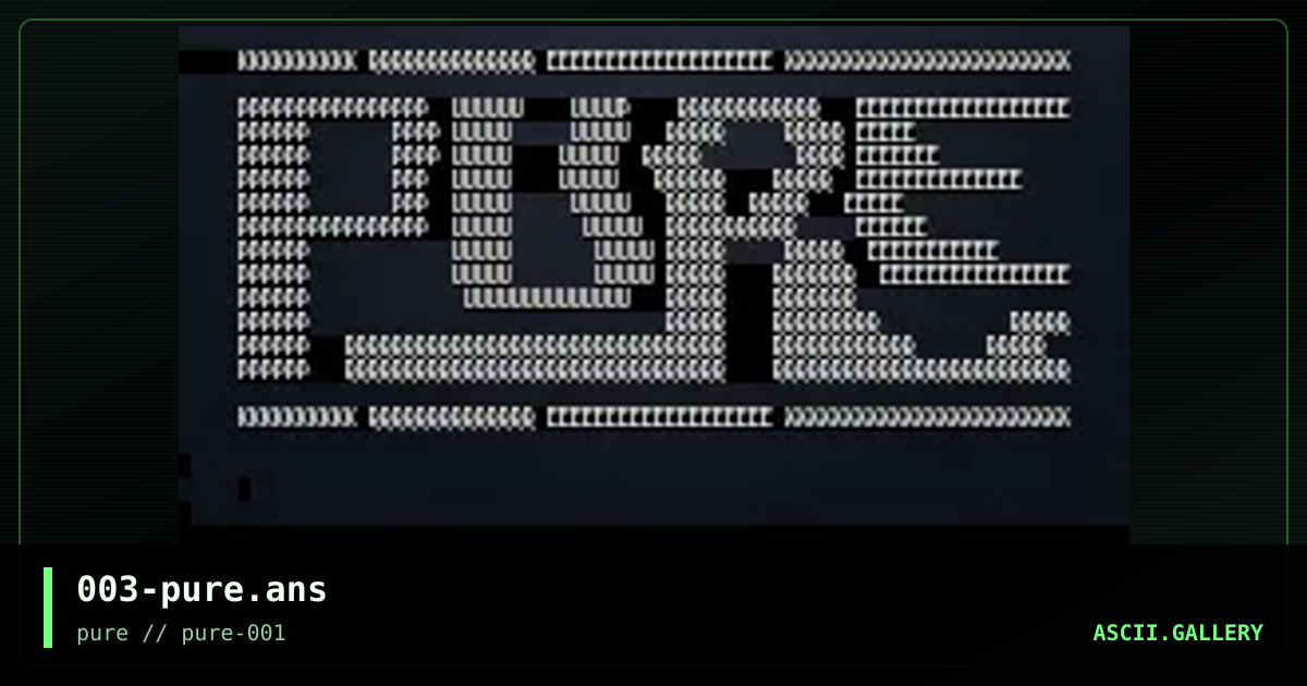 003-pure.ans, by untagged, 2017