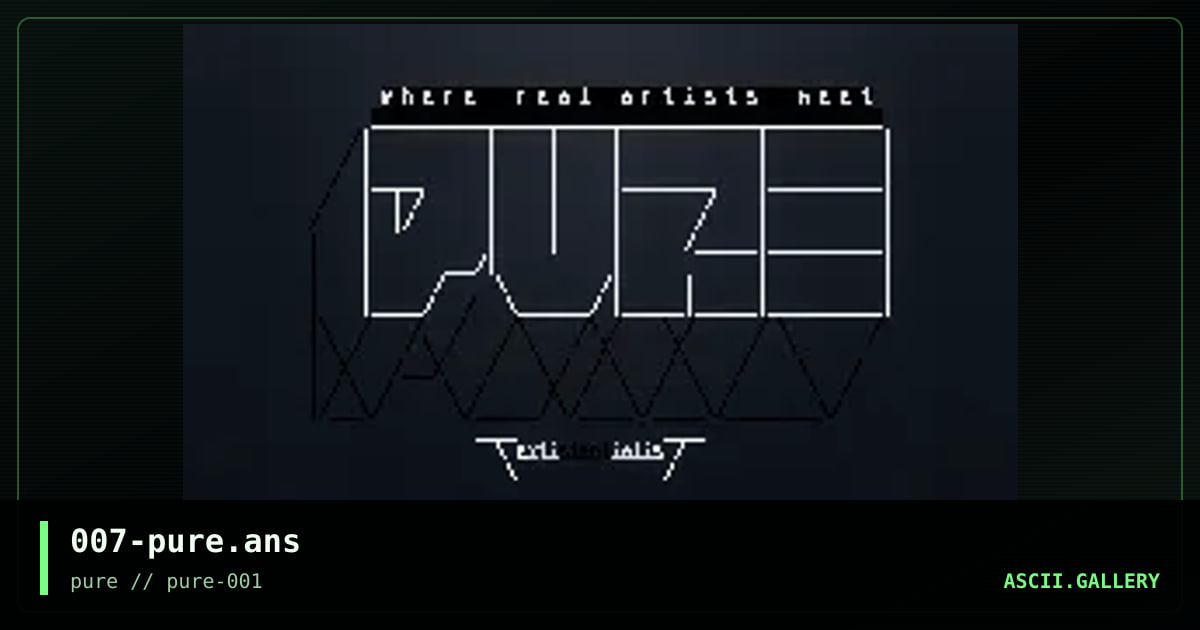 007-pure.ans, by extistentialis, 2017