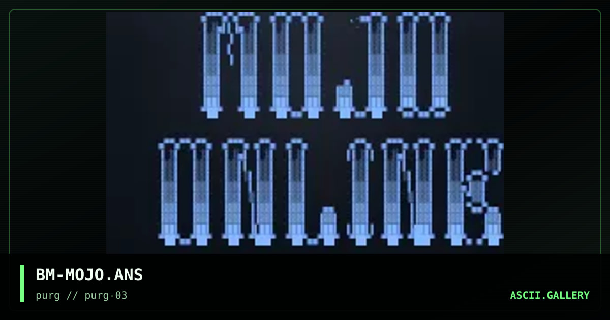 BM-MOJO.ANS, by bossman, 1996