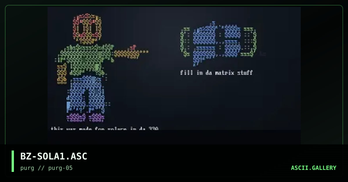 BZ-SOLA1.ASC, by bizzach, 1996