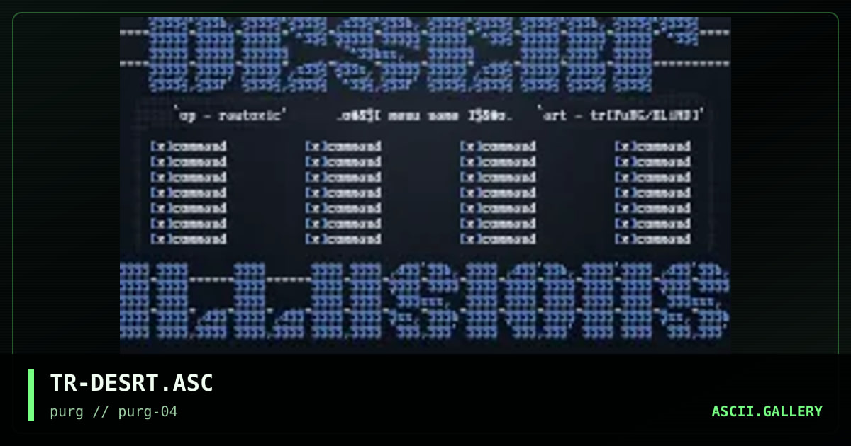 TR-DESRT.ASC, by the reaper, 1996
