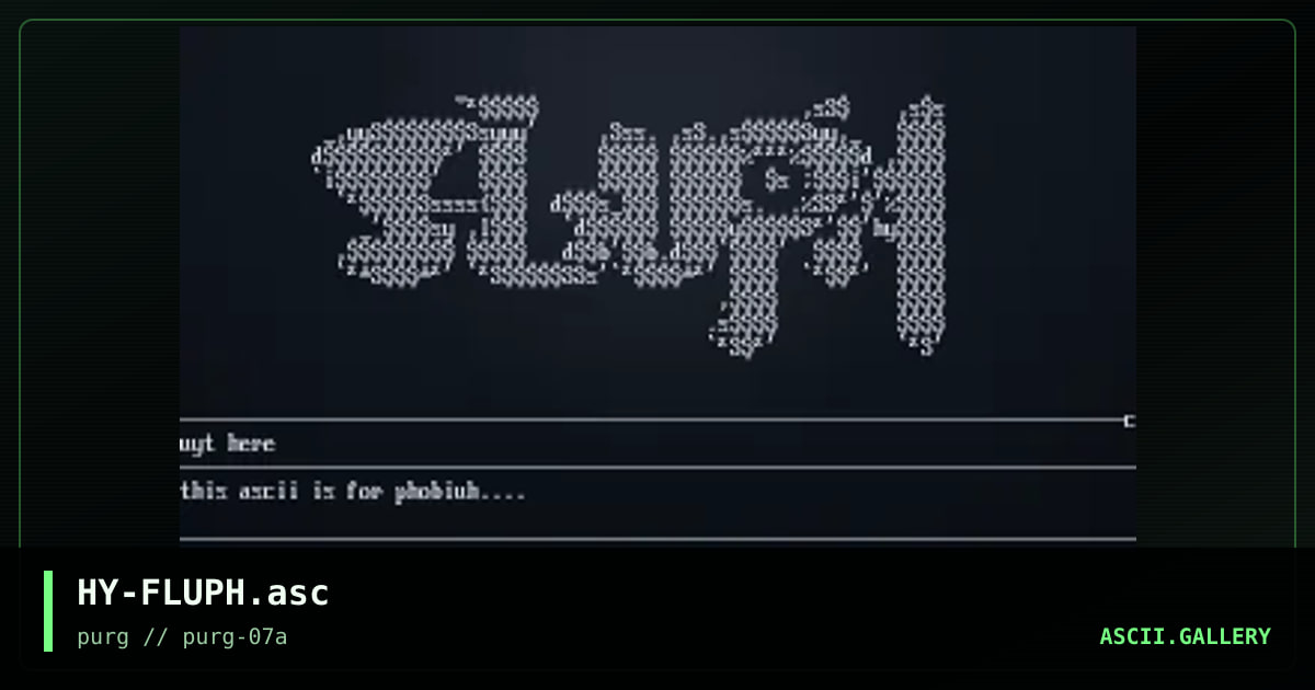 HY-FLUPH.asc, by hysteric, 1997