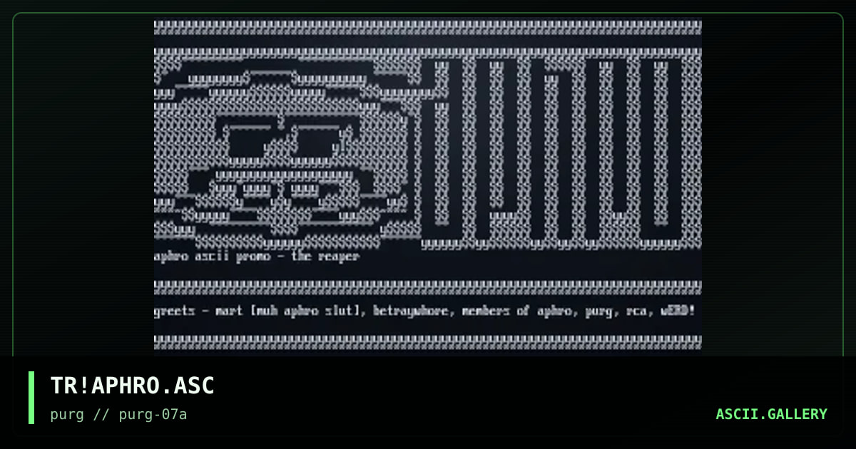 TR!APHRO.ASC, by the reaper, 1997