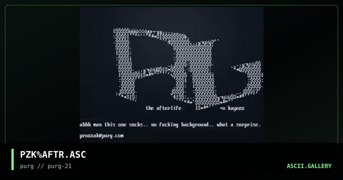 PZK%AFTR.ASC, by prozzak, 1997