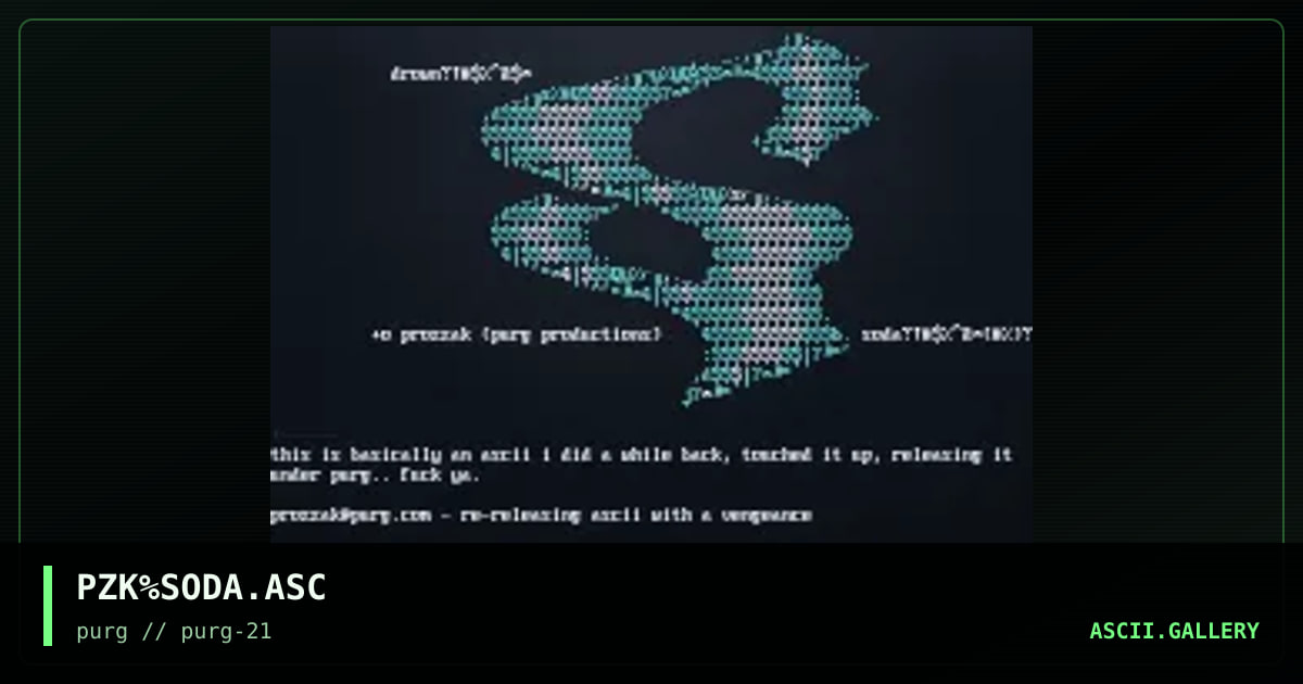 PZK%SODA.ASC, by prozzak, 1997