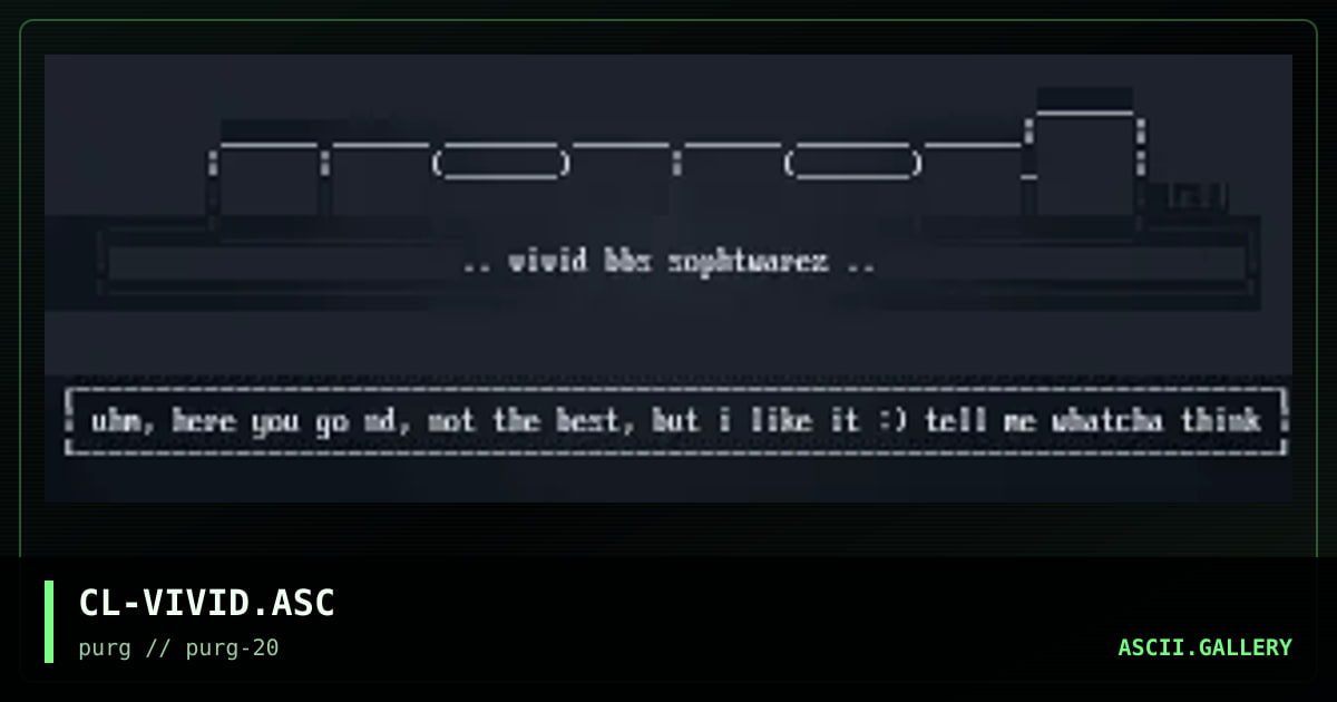 CL-VIVID.ASC, by clumsy, 1998