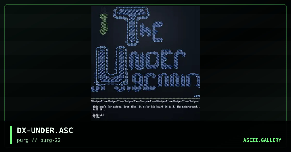 DX-UNDER.ASC, by dax, 1999