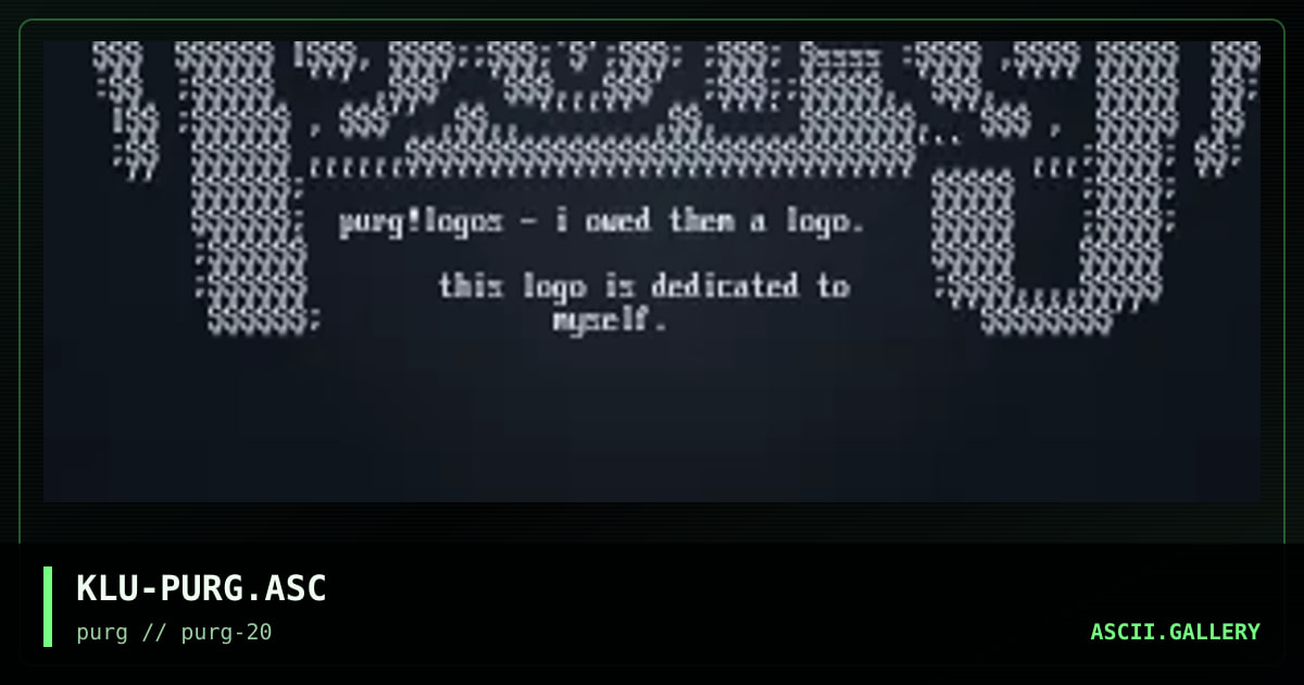 KLU-PURG.ASC, by klumzee, 1998