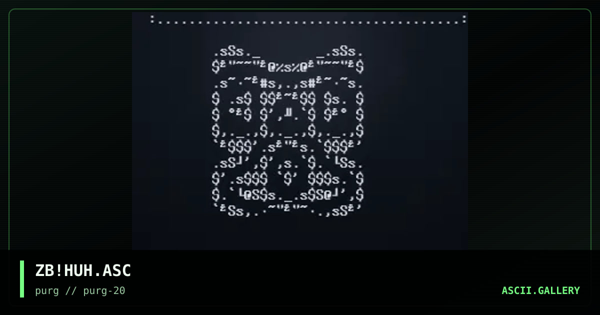 ZB!HUH.ASC, by zubfatal, 1998