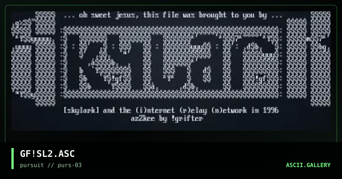 GF!SL2.ASC, by grifter, 1996