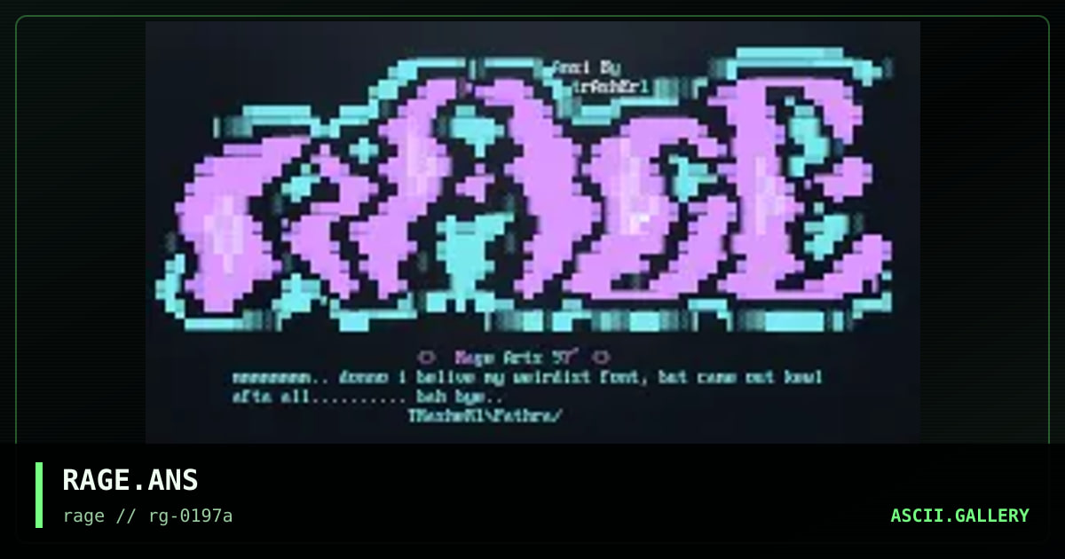 RAGE.ANS, by trasher1, 1997