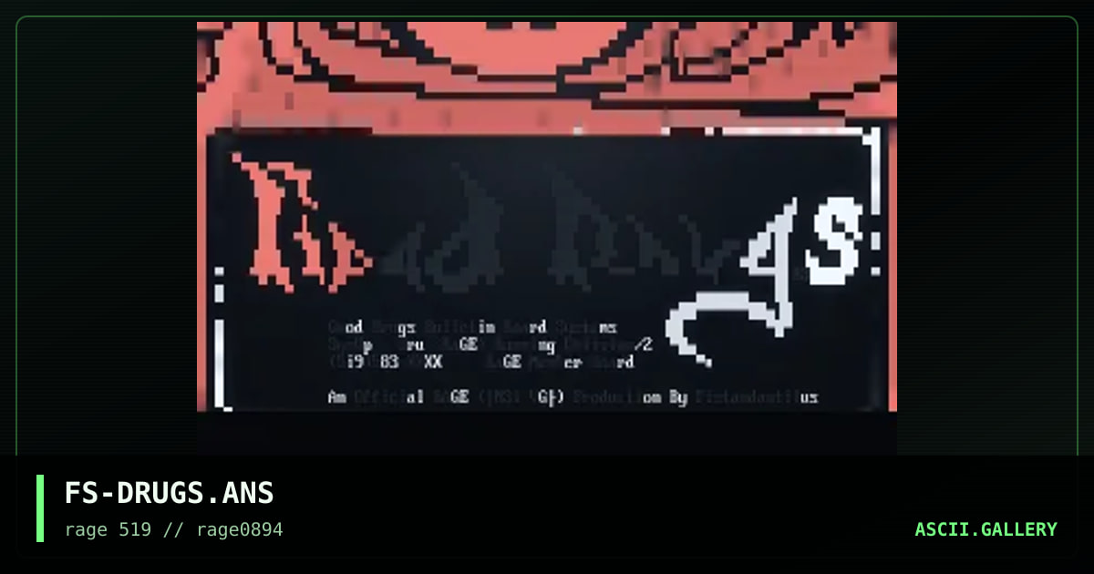 Good Drugs BBS\0\0\0\0\0\0\0, by fistandantilus, 1994