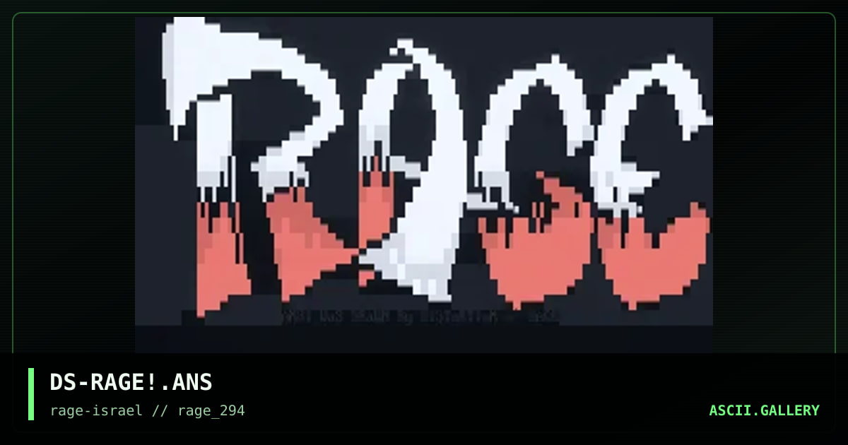 DS-RAGE!.ANS, by distortion, 1994