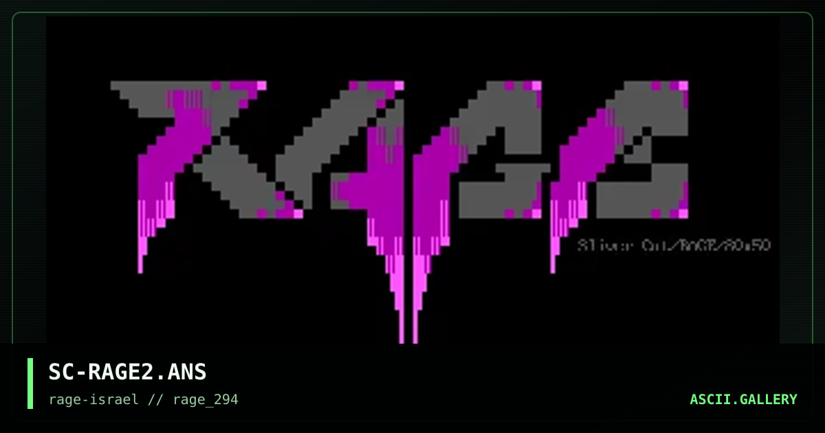 SC-RAGE2.ANS, by sliver cut, 1994