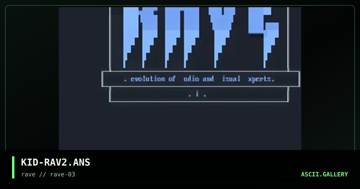 KID-RAV2.ANS, by kid, 1994