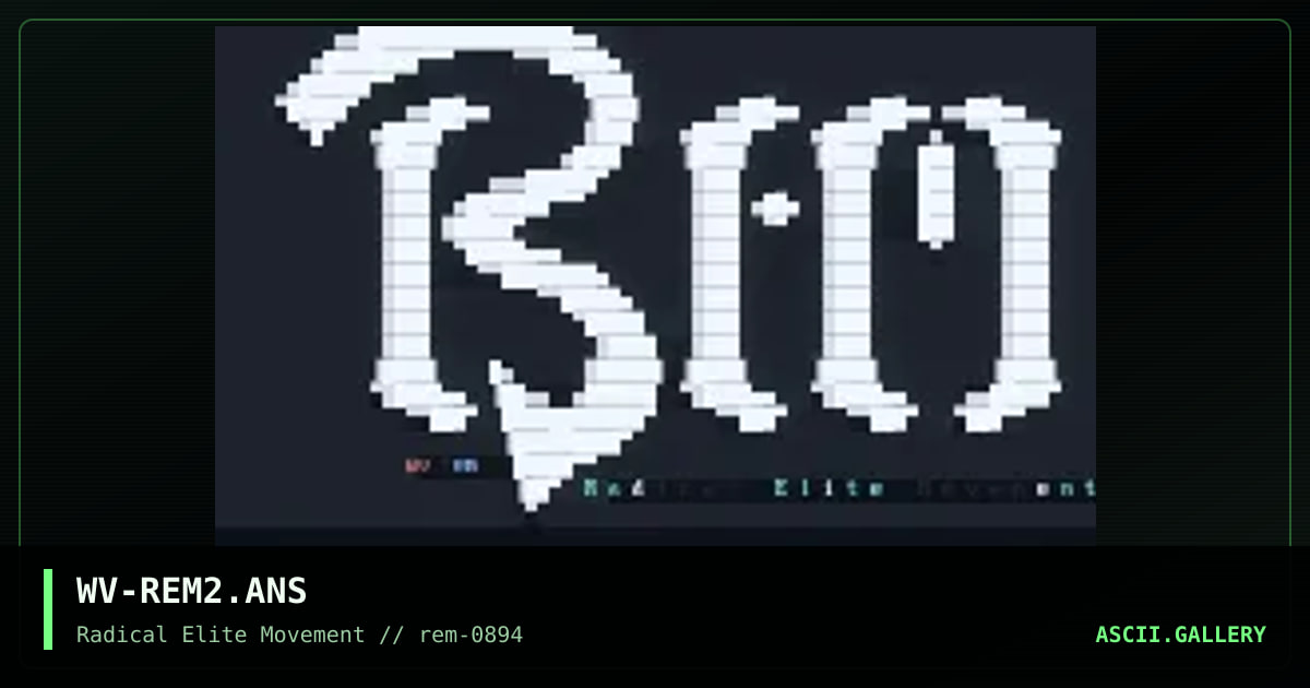 WV-REM2.ANS, by wolverine, 1994