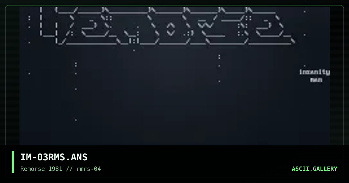 IM-03RMS.ANS, by insanity man, 1995