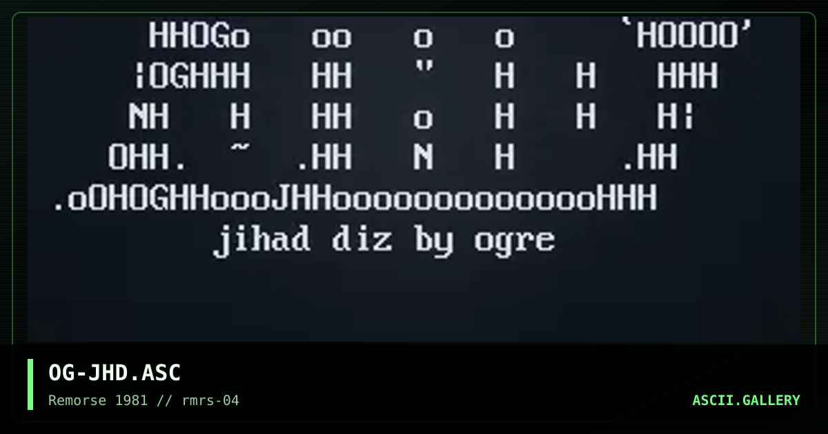 OG-JHD.ASC, by ogre, 1995