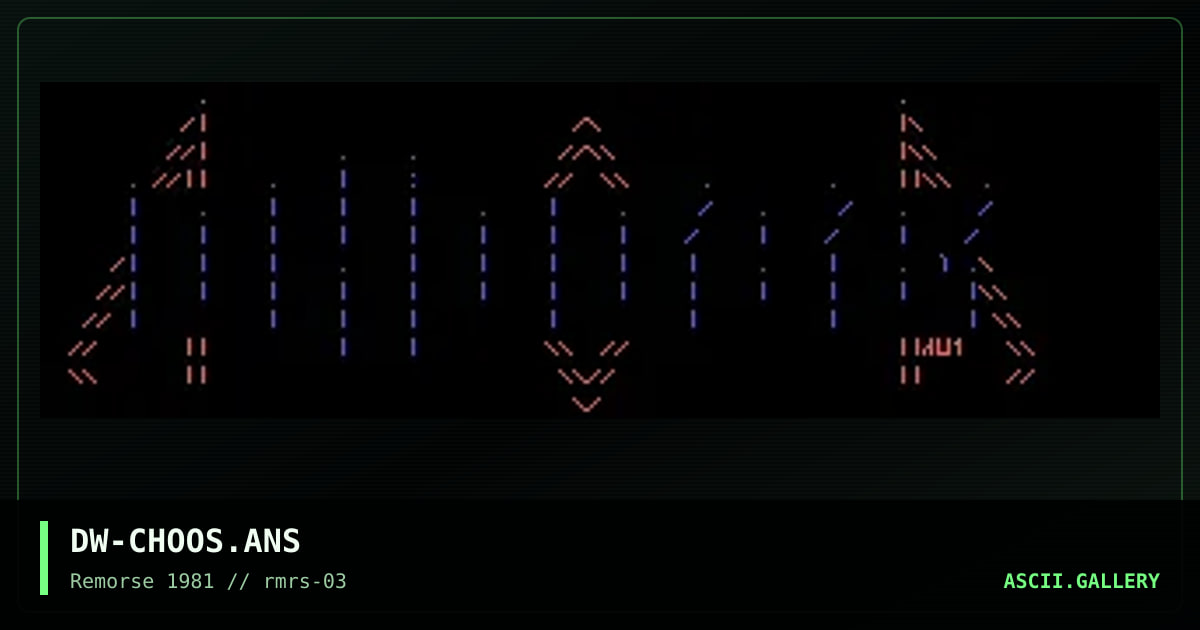 DW-CHOOS.ANS, by dark warrior, 1995