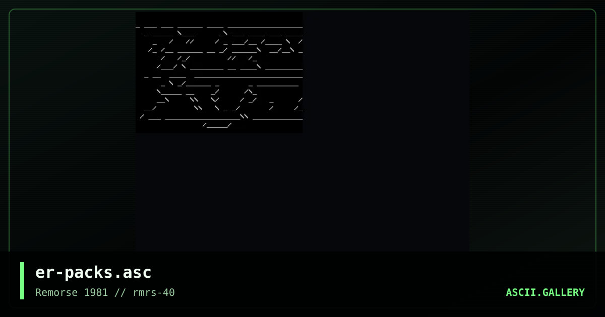 er-packs.asc, by erupt, 2001