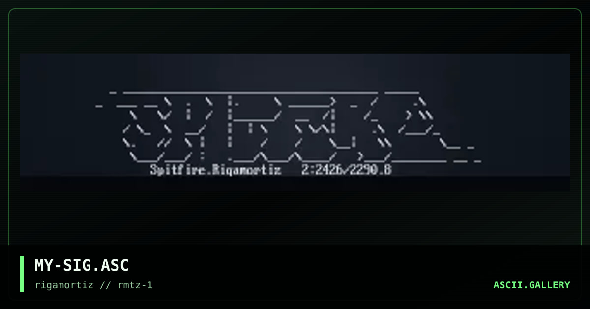MY-SIG.ASC, by spitfire, 1996