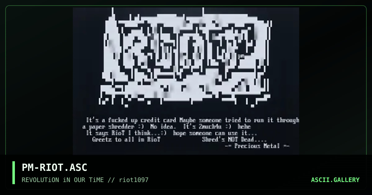 PM-RIOT.ASC, by precious metal, 1997