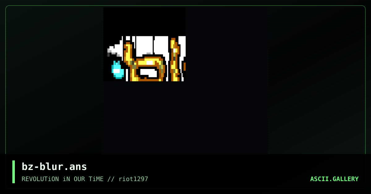 bz-blur.ans, by cyberboy-riot, 1997