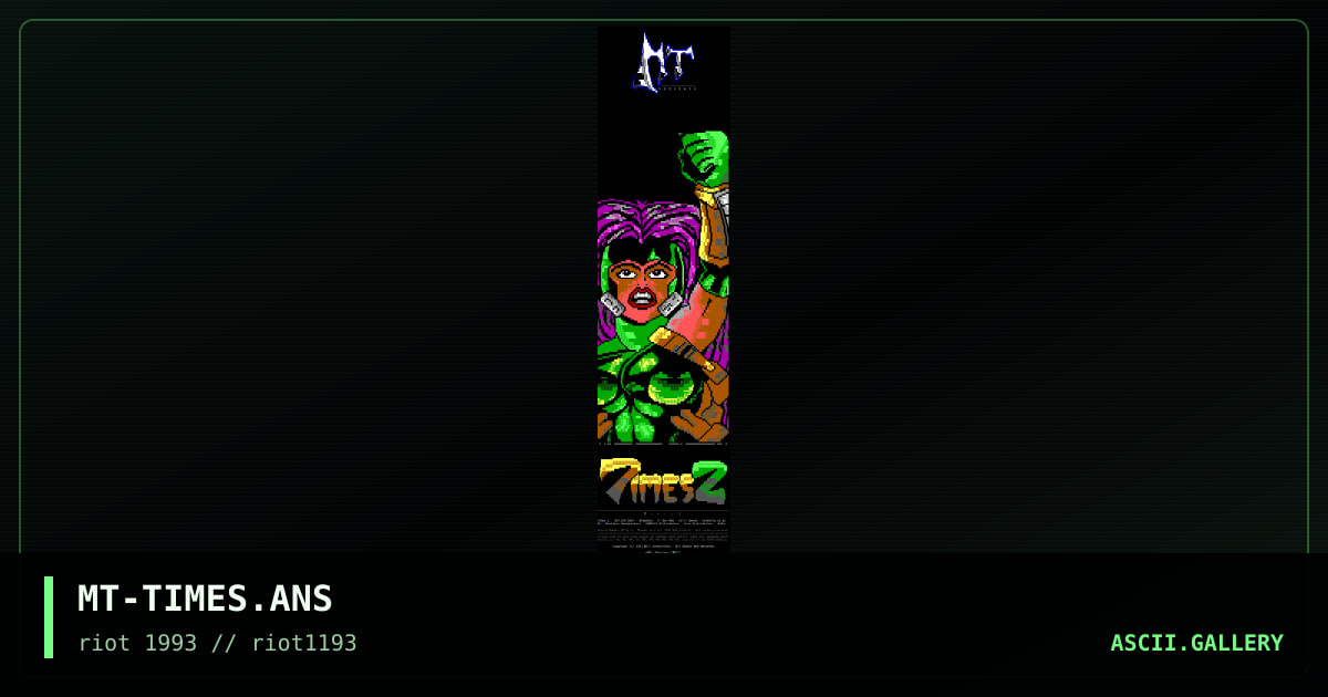 MT-TIMES.ANS, by megatron, 1993