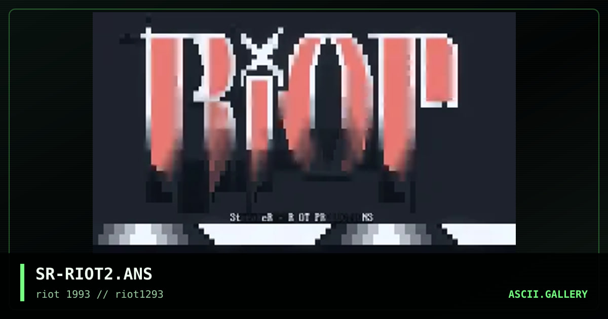 SR-RIOT2.ANS, by streaker, 1993