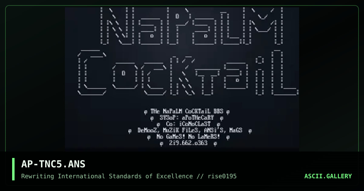 The Napalm Cocktail #5 [ASCii], by apothecary, 1995
