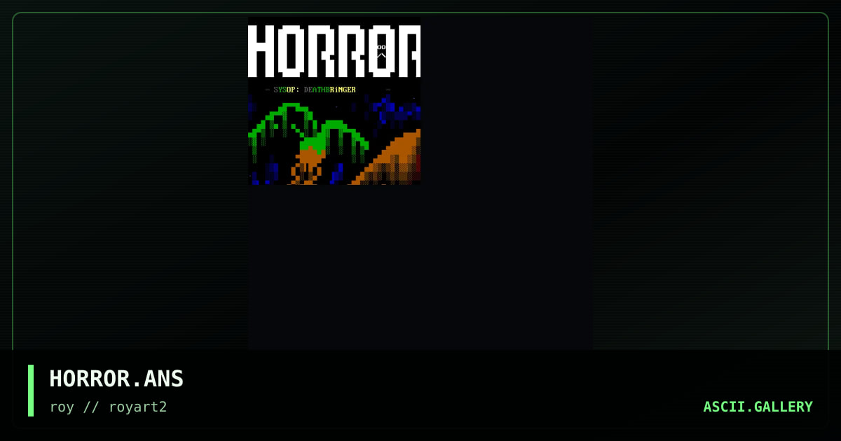 HORROR.ANS, by roy, 1994