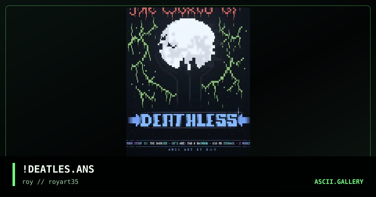 !DEATLES.ANS, by roy, 1994
