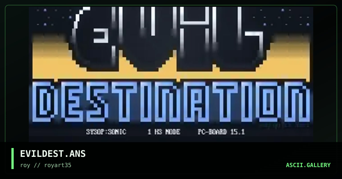 EVILDEST.ANS, by roy, 1994