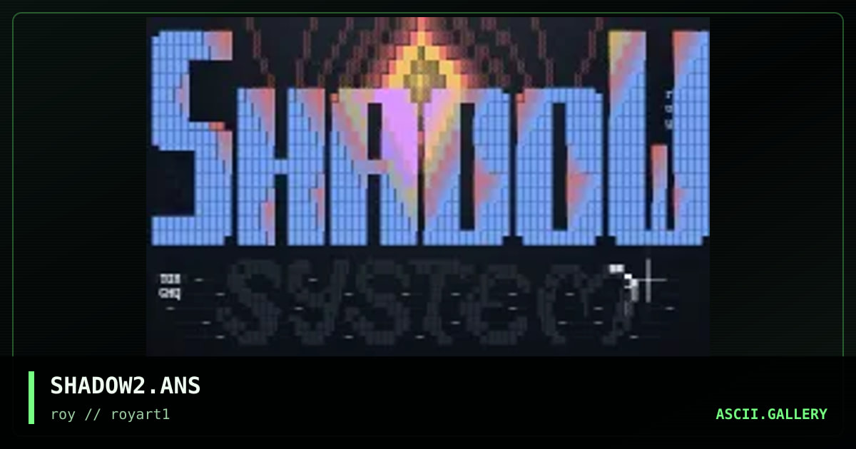 SHADOW2.ANS, by roy, 1994