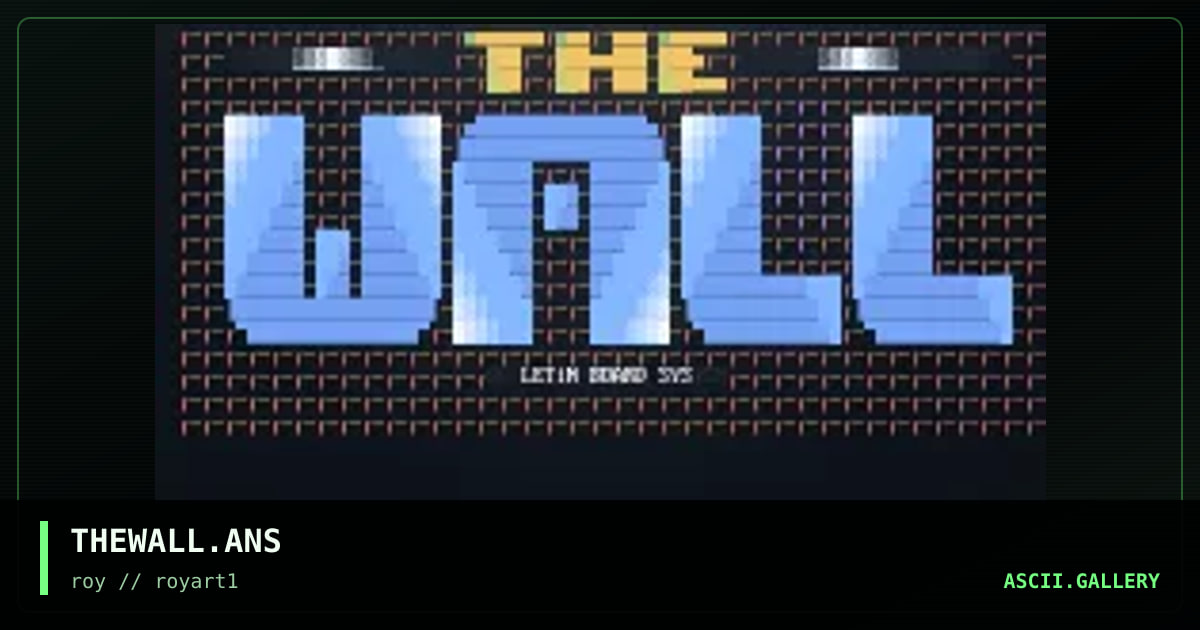 THEWALL.ANS, by roy, 1994