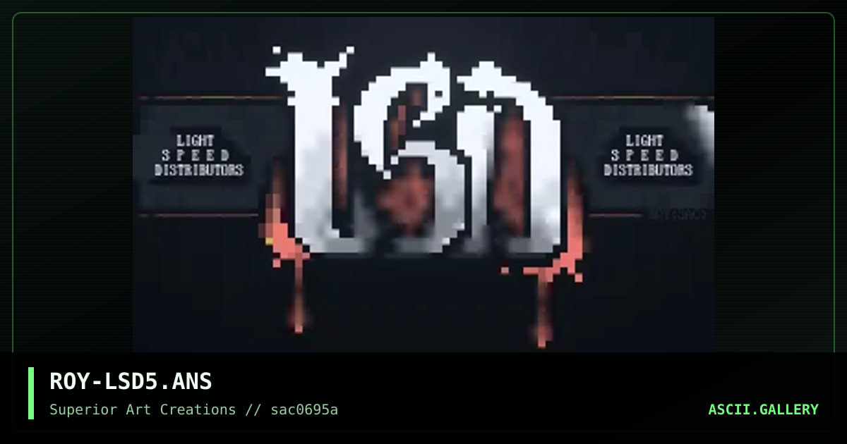 ROY-LSD5.ANS, by roy, 1995