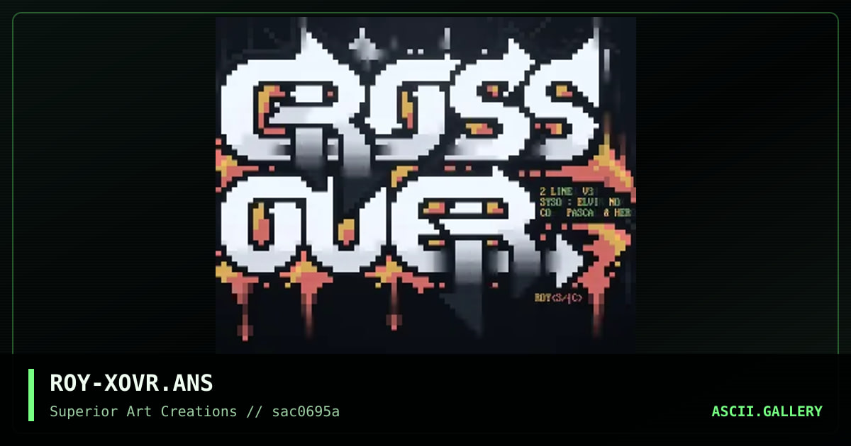 ROY-XOVR.ANS, by roy, 1995