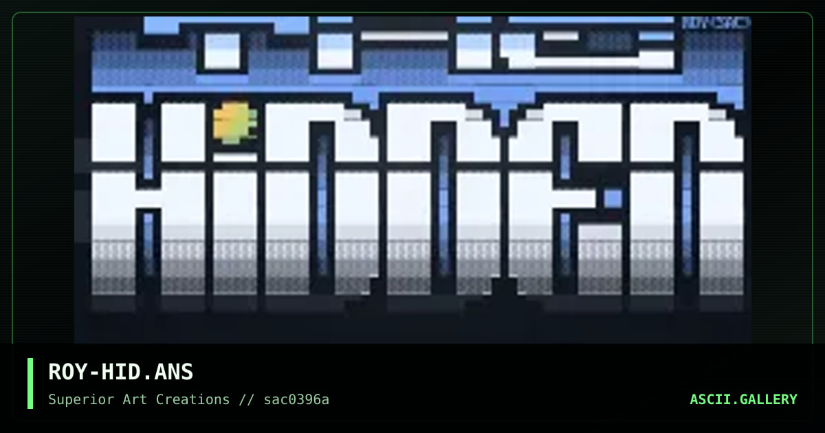 ROY-HID.ANS, by roy, 1996