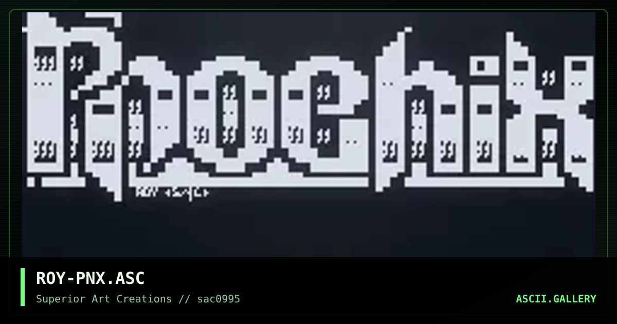 ROY-PNX.ASC, by roy, 1995