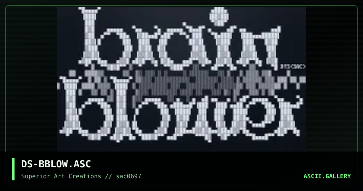 DS-BBLOW.ASC, by dark star, 1997