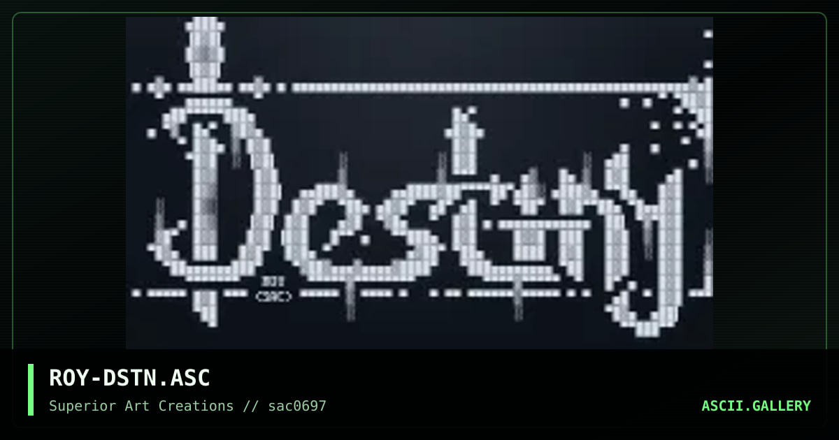 ROY-DSTN.ASC, by roy, 1997