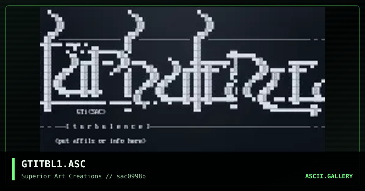 GTITBL1.ASC, by gti, 1998